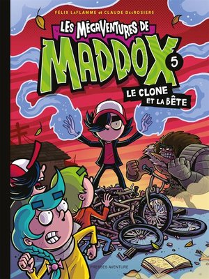 Les mégaventures de Maddox--Nº 5 - ebook